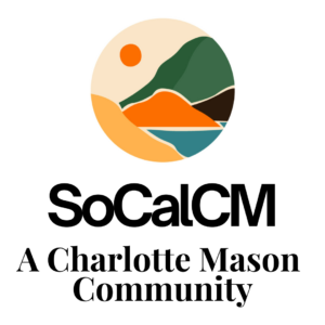 Southern California Charlotte Mason a local community of parents and educators